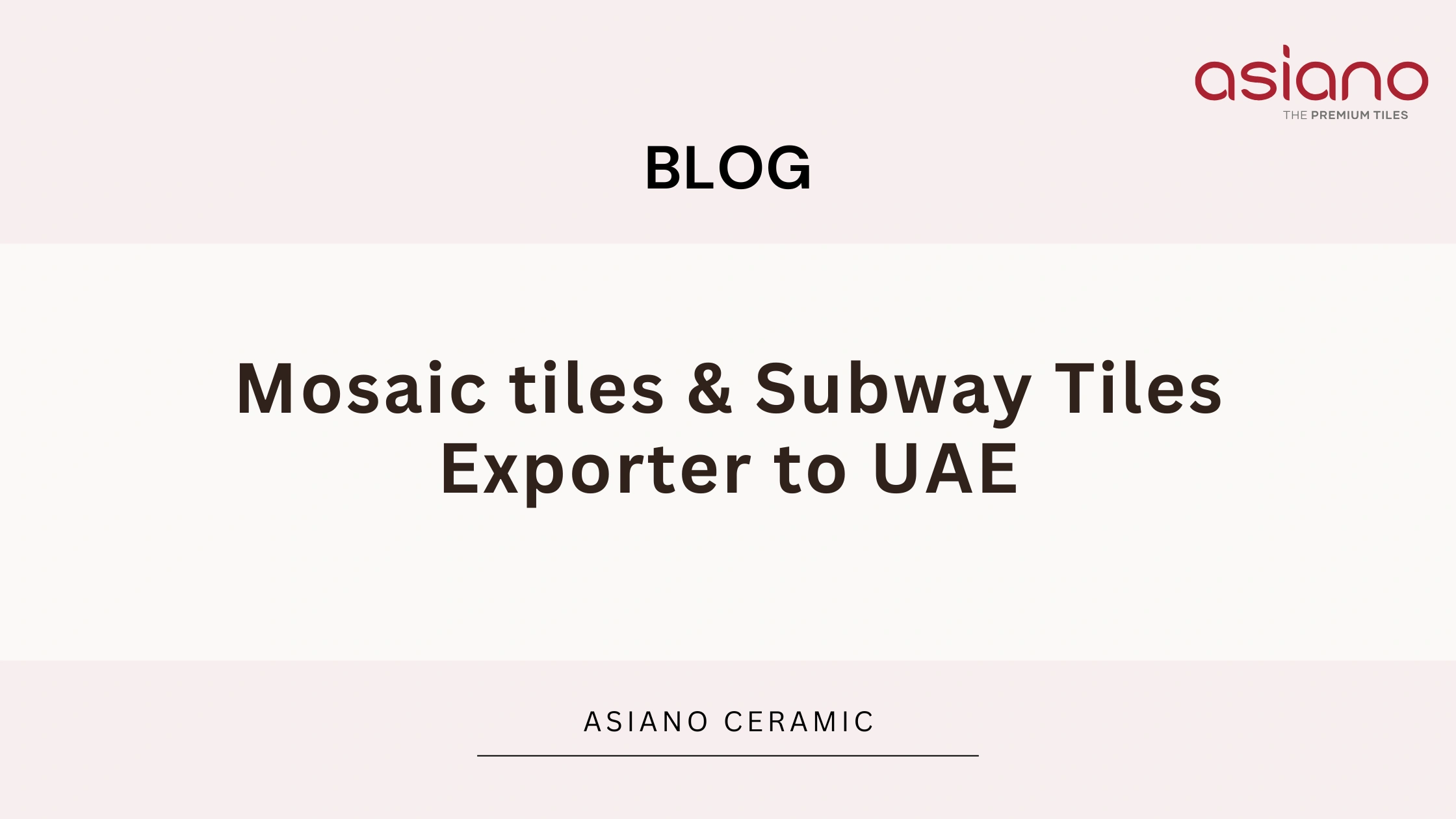 Mosaic tiles & Subway Tiles Exporter to UAE